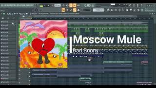 Bad Bunny - Moscow Mule | MrC Remake | FL Studio