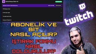 TWİTCH İŞTİRAK FORMU NASIL DOLDURULUR? TWİTCH ABONELİK BİT NASIL AÇILIR?