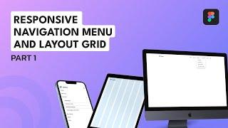 Responsive Navigation Menu and Layout Grid Part One || Web UI Design || Figma Tutorial