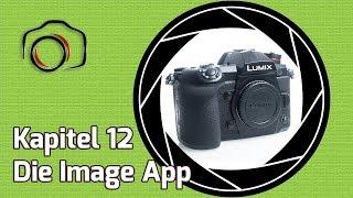  Lumix G9 Masterclass Tutorial 12 - Die Lumix Image App