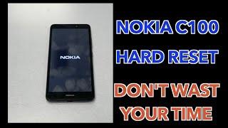 Nokia C100 Hard Reset  why you can't do it?