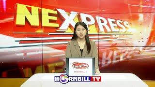 NORTHEAST EXPRESS | 28th APRIL | HORNBILLTV