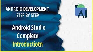 Android Studio Complete Introduction | Tutorial For Beginners in 2022