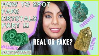 HOW TO SPOT FAKE CRYSTALS | PART 2 | MALACHITE, CITRINE, TURQUOISE |