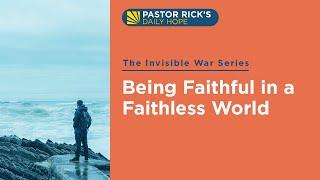 Being Faithful in a Faithless World  • The Invisible War  • Ep. 12