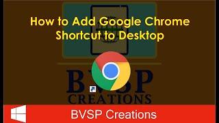 How to add Google Chrome shortcut to desktop Windows 10 | Desktop Shortcut | How to Videos