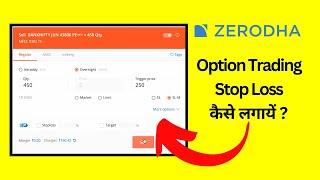 Stop Loss in Option Trading in Zerodha - Option Trading Me Stop Loss Kaise Lagaye