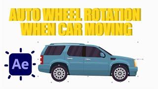 Auto Wheel Rotation When Car Moving | After Effects Tutorials
