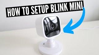 How To Setup Blink Mini Camera