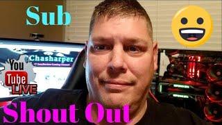 Chasharper Live Chat and Sub Channel Shout Outs