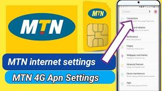 mtn 4g apn settings | mtn internet settings