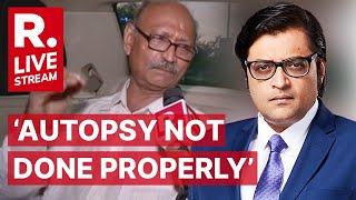 SSR Case: Person Who Conducted Sushant Singh Rajput's Autopsy Speaks To Arnab