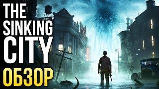 The Sinking City – Ведьмак с дробовиком и секрет Ктулху (Обзор/Review)