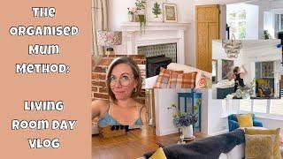 The Organised Mum Method: Living Room Day Vlog