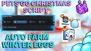 [ CHRISTMAS UPDATE ️ ] Pets Go Winter Egg Auto Farm Script [ KING OF THE HILL SCRIPT ]  DEC 2024