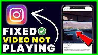 How to Fix Instagram Videos Not Playing