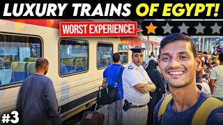 Worst Train Journey in Luxury Trains of Egypt  | Cairo to Luxor