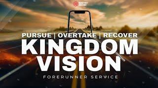 PURSUE OVERTAKE RECOVER | KINGDOM VISION 2 I Pastor Don Gichane I 09.03.2025