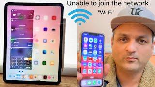 iPhone - iPad - unable to join wifi network -Failed to join network-iOS 7-8-9-10-11-12-13-14-15-16