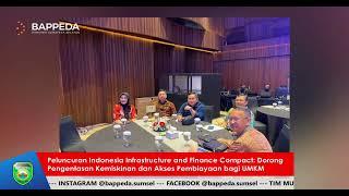 Peluncuran Indonesia Infrastructure and Finance Compact