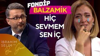 Ceyda Düvenci İle Fondip | İbrahim Selim ile Bu Gece