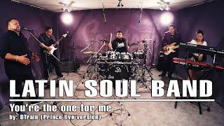 Latin Soul Band - "You’re the one for me" by DTrain (Prince live version)