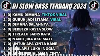 DJ SLOW BASS TERBARU 2024 || DJ KAMU DIMANA (IPANK) REMIX TIKTOK VIRAL FULL BASS TERBARU 2024