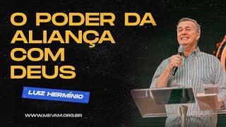 MEVAM GLOBAL | O PODER DA ALIANÇA COM DEUS | Luiz Hermínio - Café com Pastores Abril - 06/04/2024