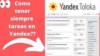 COMO TENER SIEMPRE TAREAS EN YANDEX TOLOKA