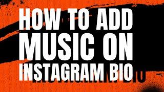 Instagram - Add music to your profile bio