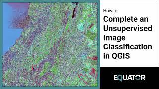Unsupervised Image Classification using QGIS and SCP Extension