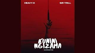 Heavy-K & Sir Trill - Kunini Ngizama (Official Audio) feat. IIlovelethu