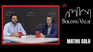 Building Value Ep.46 Tower Tech - Mathu Solo