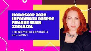 Horoscop 2021! Informatii despre fiecare semn zodiacal