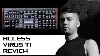 THE ACCESS VIRUS TI IS ONE OF THE GREATEST SYNTHS OF ALL TIME