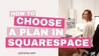 Choosing a Squarespace plan & adding your billing info