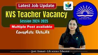 KVS Teacher Vacancy -2024 || Complete details