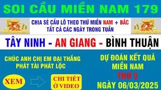 SOI CẦU MIỀN NAM 179 | THỨ 5 ĐÁNH LÔ GÌ?Dự Đoán XSMN 06/03/2025 |SOI CẦU MIỀN NAM 179