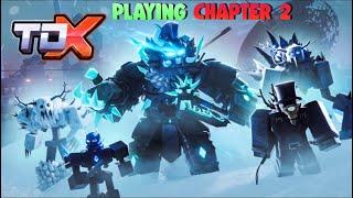 PLAYING WITH SUBS NEW CHAPTER 2 WITH SUBS!!! // TDX // NEW TOWERS // NEW BOSSES // Come Chill!