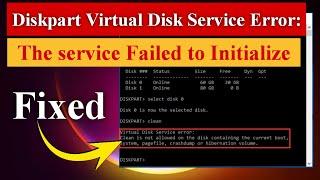 Diskpart Virtual Disk Service Error | The service Failed to Initialize Error [Fixed] #diskpart