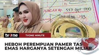 Viral Wanita Beli Tas Emas Rp553 Juta, Netizen: Istri Pejabat Bukan Nih? | tvOne Minute