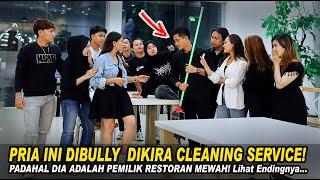 PRIA INI DIBULLY DIKIRA CLEANING SERVICE! PADAHAL DIA ADALAH PEMILIK RESTORAN MEWAH! Lihat Endingnya