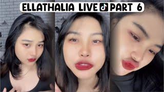 Ellathalia Live TikTok - Part 6