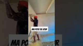 pose et réalisation du Faux plafonds