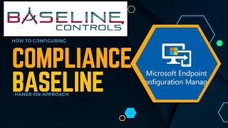 How to configure Compliance Baseline (SCCM)