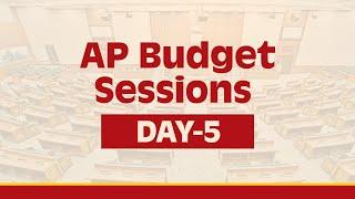 Day - 5: AP Budget Sessions | Legislative Assembly - Live.