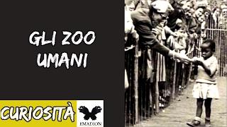 Gli zoo umani