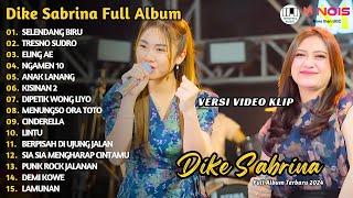 DIKE SABRINA FT SHINTA ARSINTA - SELENDANG BIRU | UPDATE PLAYLIST DANGDUT FULL ALBUM DIKE SABRINA