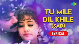 Tu Mile Dil Khile - Lyrical | Kumar Sanu | Alka Yagnik | Criminal