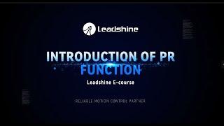 Eleven | Leadshine Servo Drive PR Function Introduction